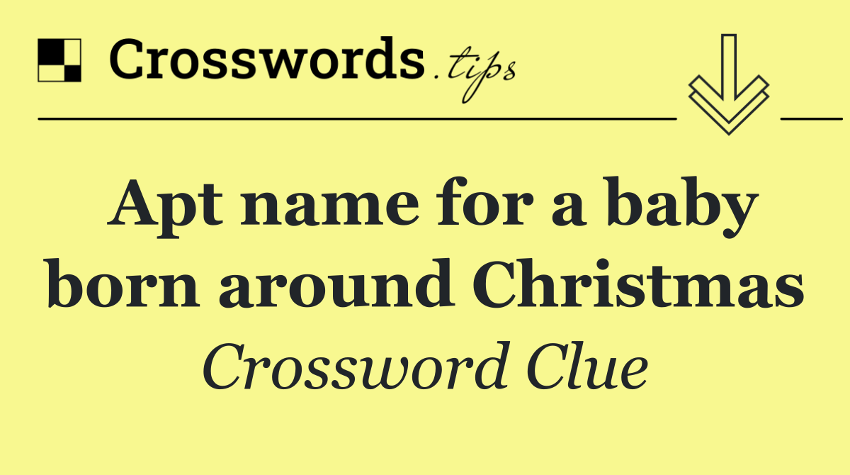 Apt name for a baby born around Christmas