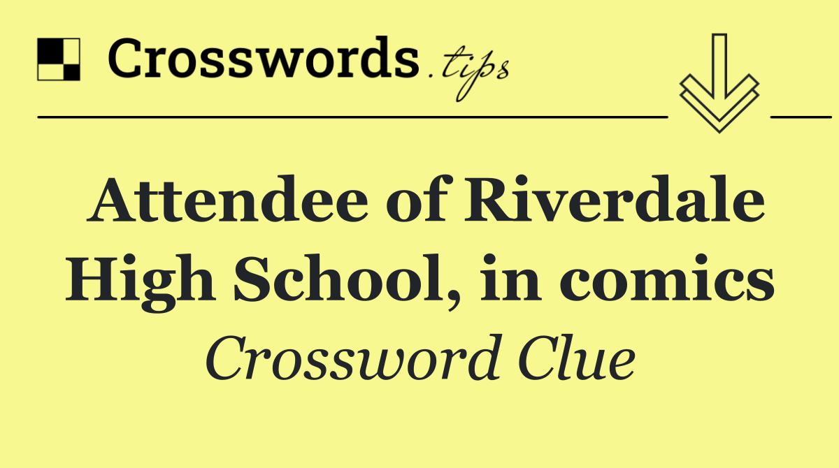 Attendee of Riverdale High School, in comics