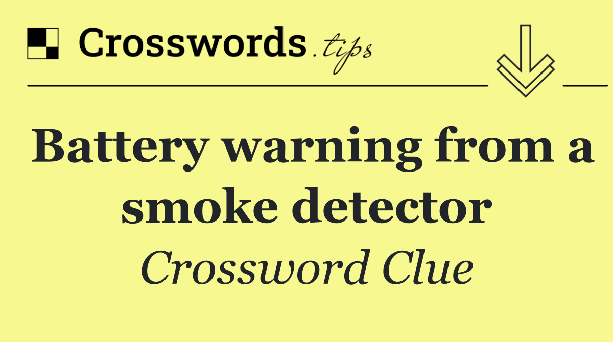 Battery warning from a smoke detector