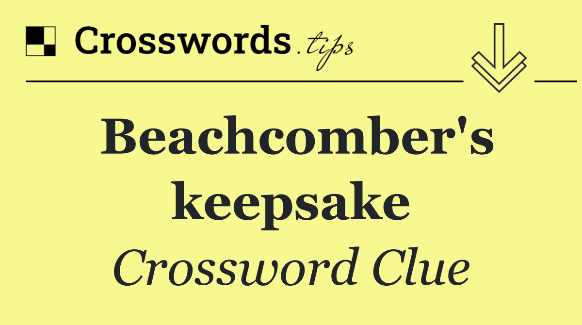Beachcomber's keepsake