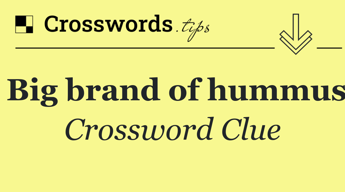 Big brand of hummus