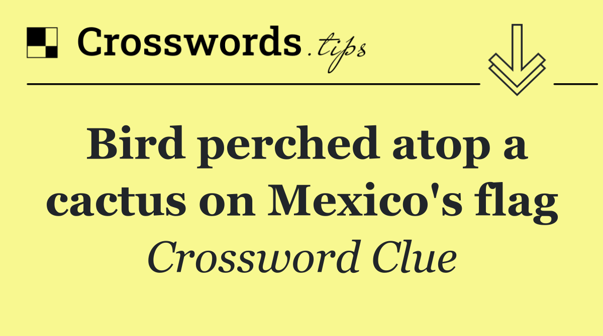 Bird perched atop a cactus on Mexico's flag