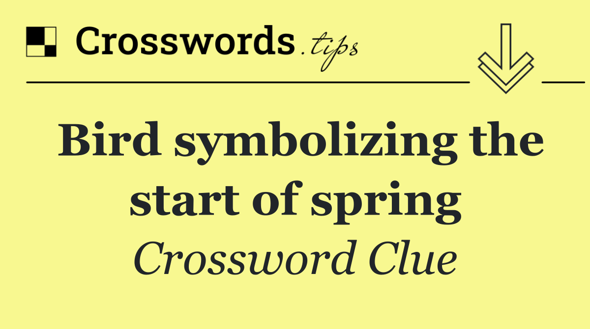Bird symbolizing the start of spring