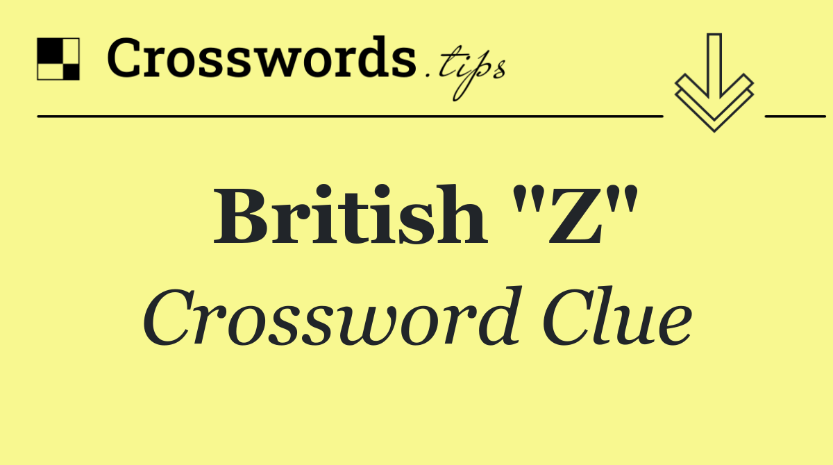 British "Z"