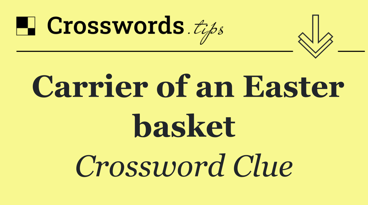Carrier of an Easter basket