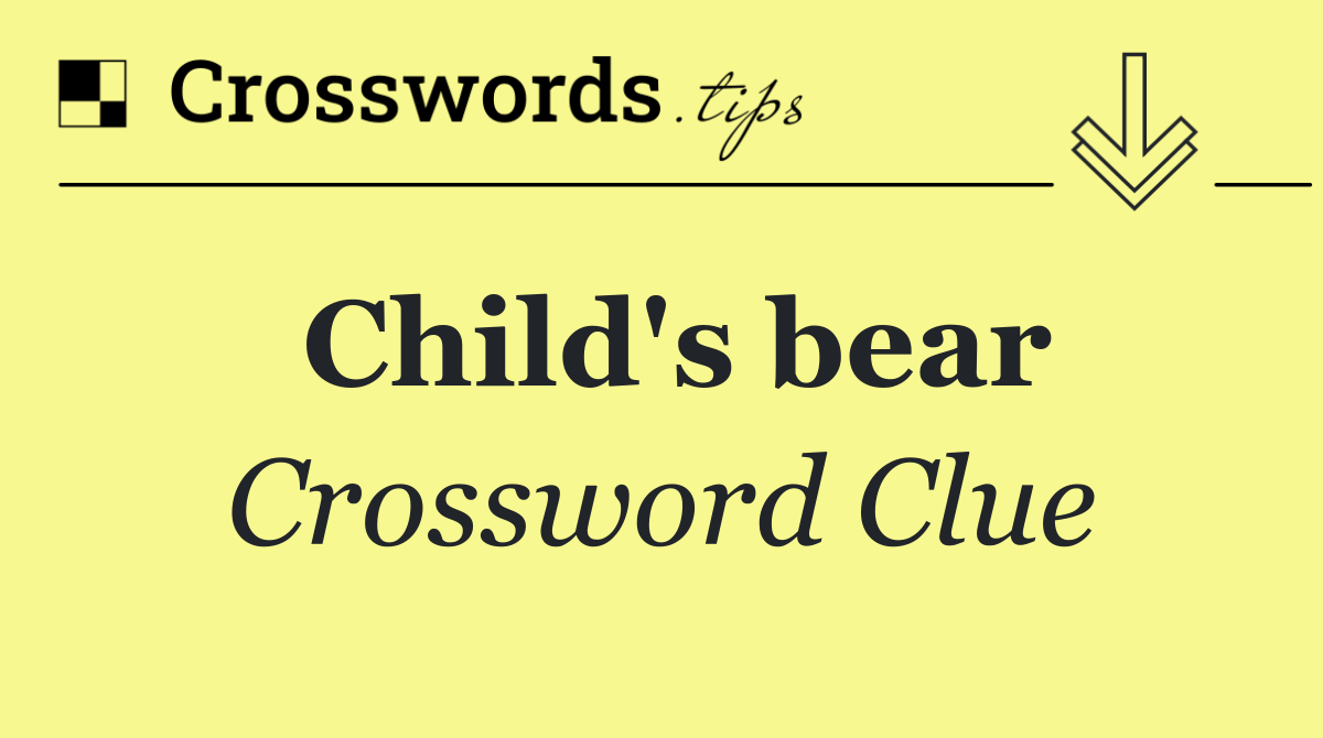 Child's bear