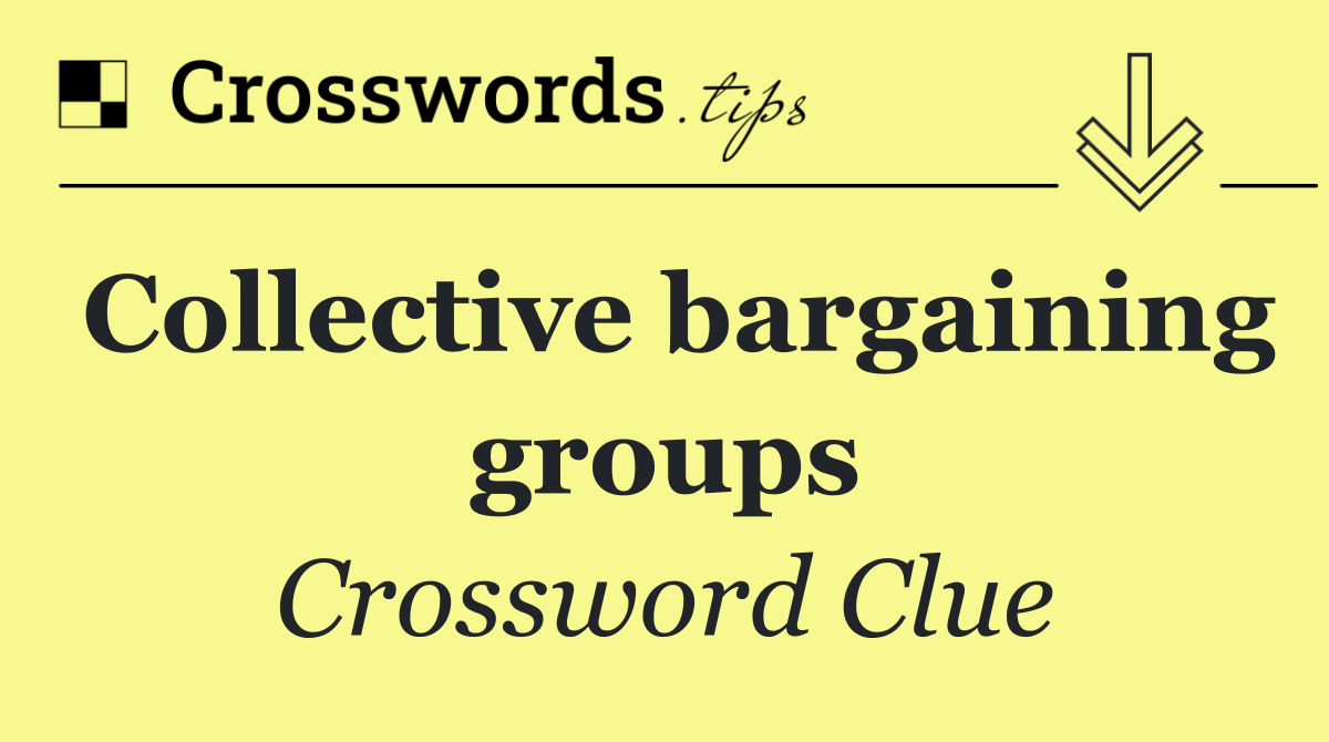 Collective bargaining groups