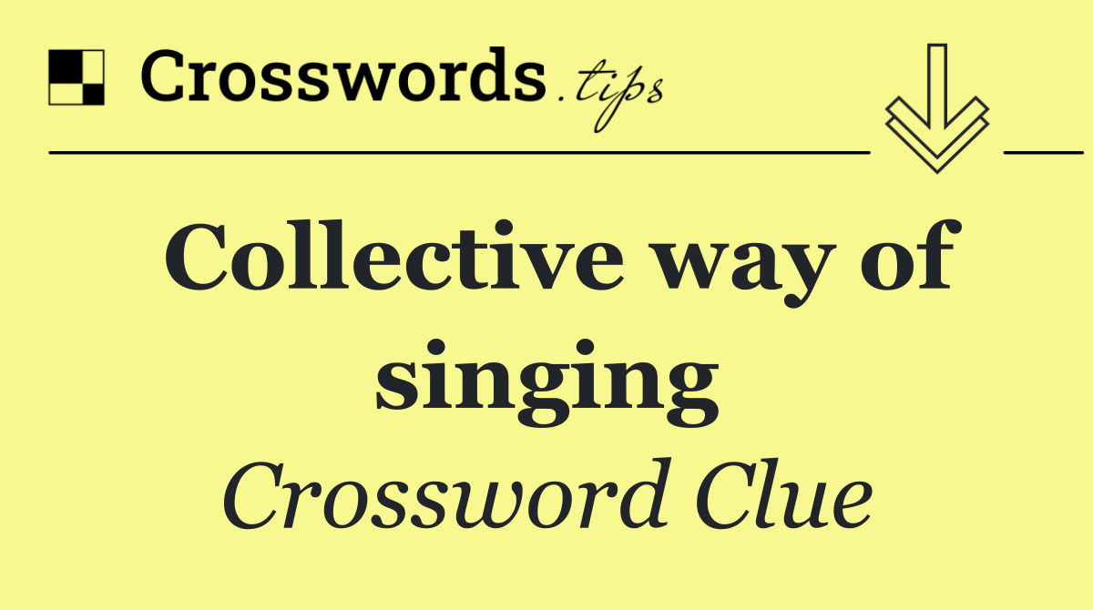 Collective way of singing