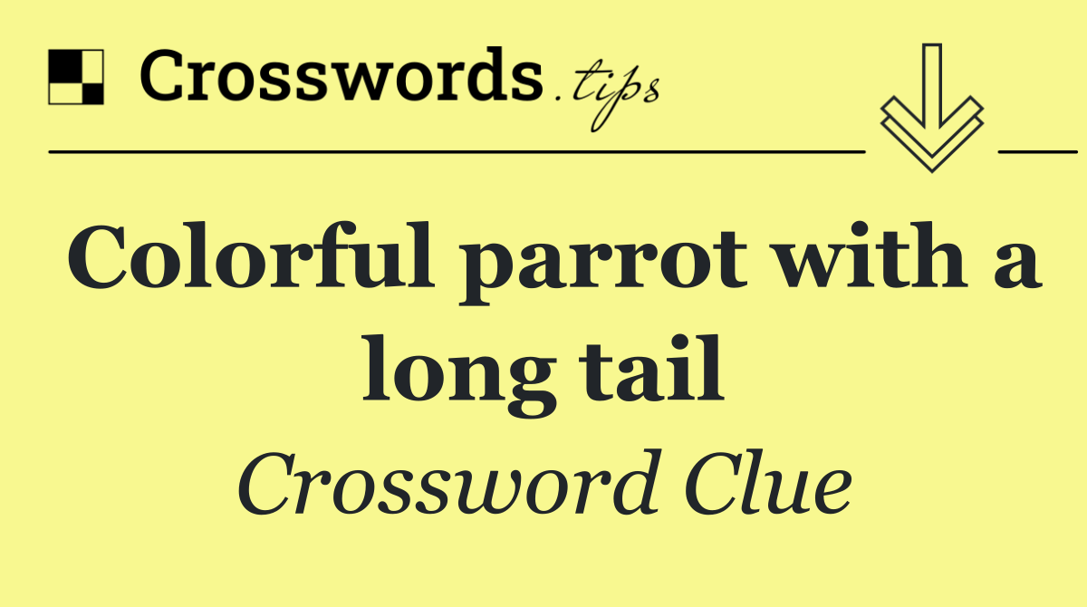 Colorful parrot with a long tail