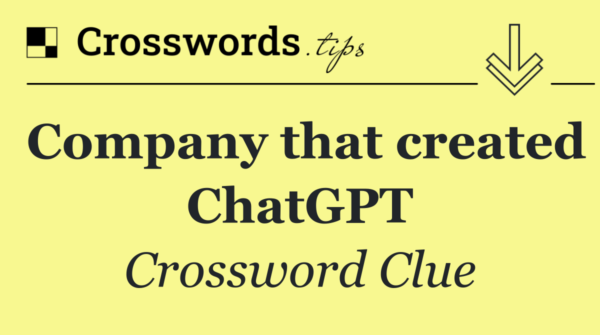 Company that created ChatGPT