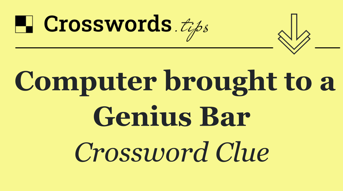 Computer brought to a Genius Bar