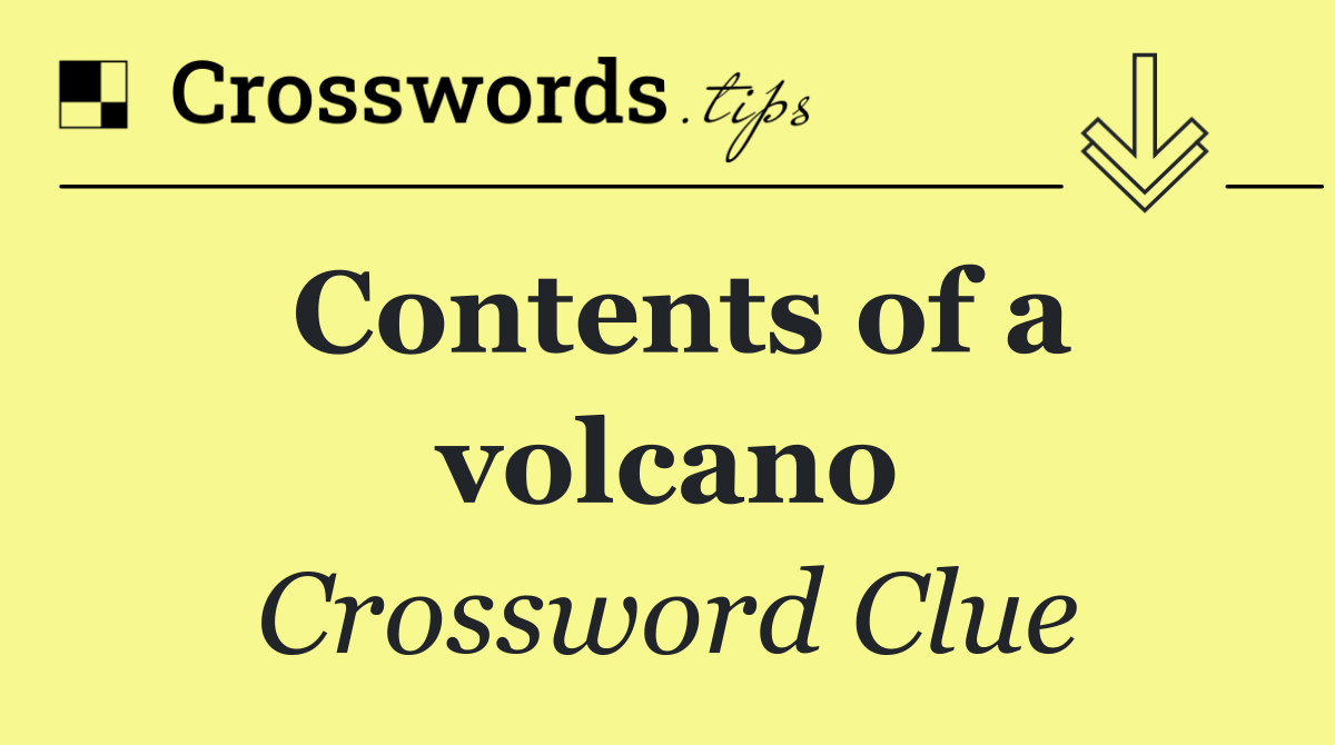 Contents of a volcano