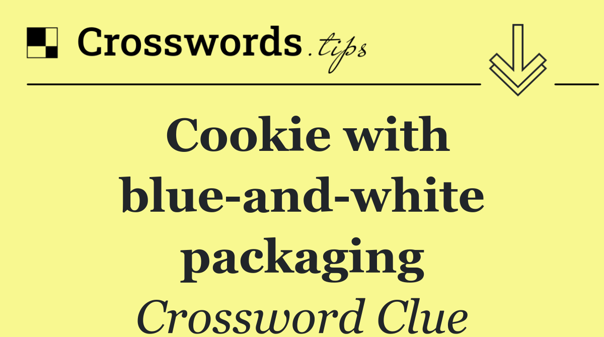 Cookie with blue and white packaging