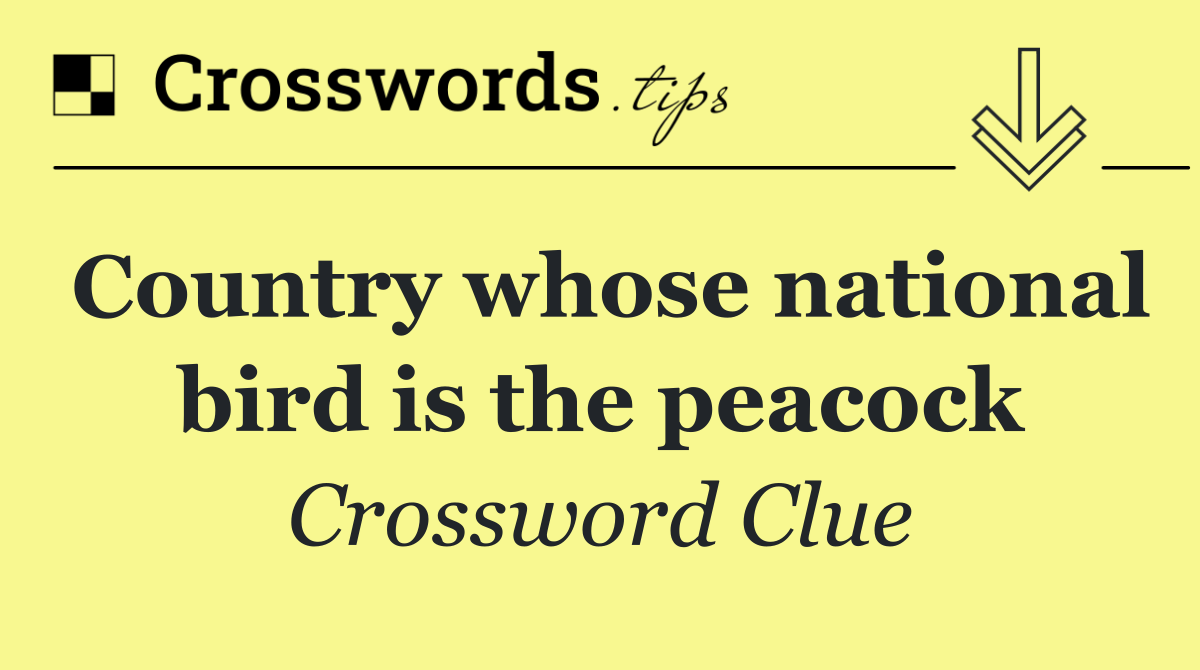 Country whose national bird is the peacock