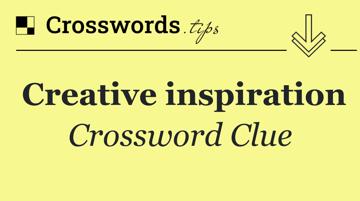 Creative inspiration