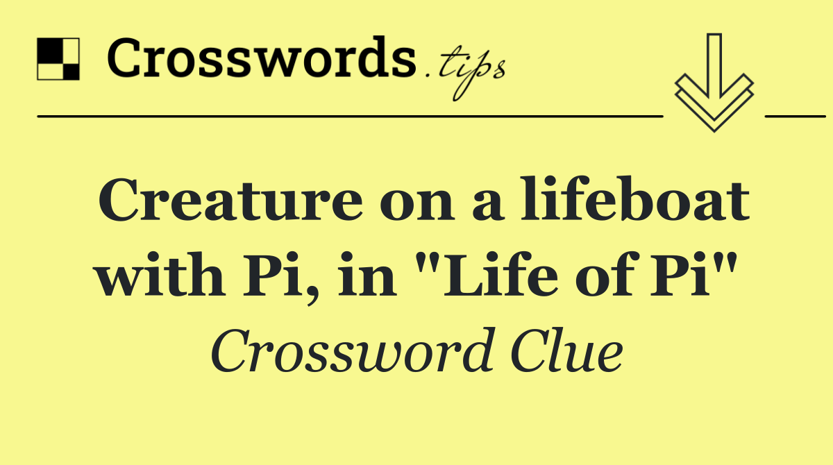Creature on a lifeboat with Pi, in "Life of Pi"