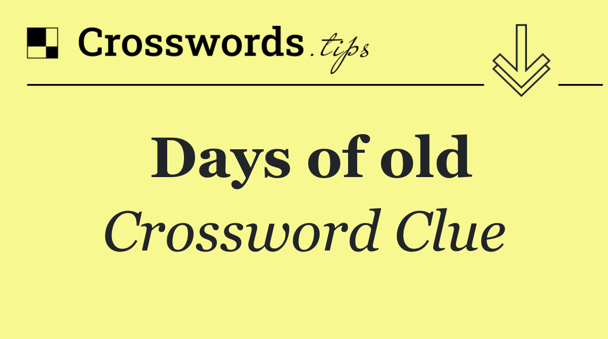 Days of old