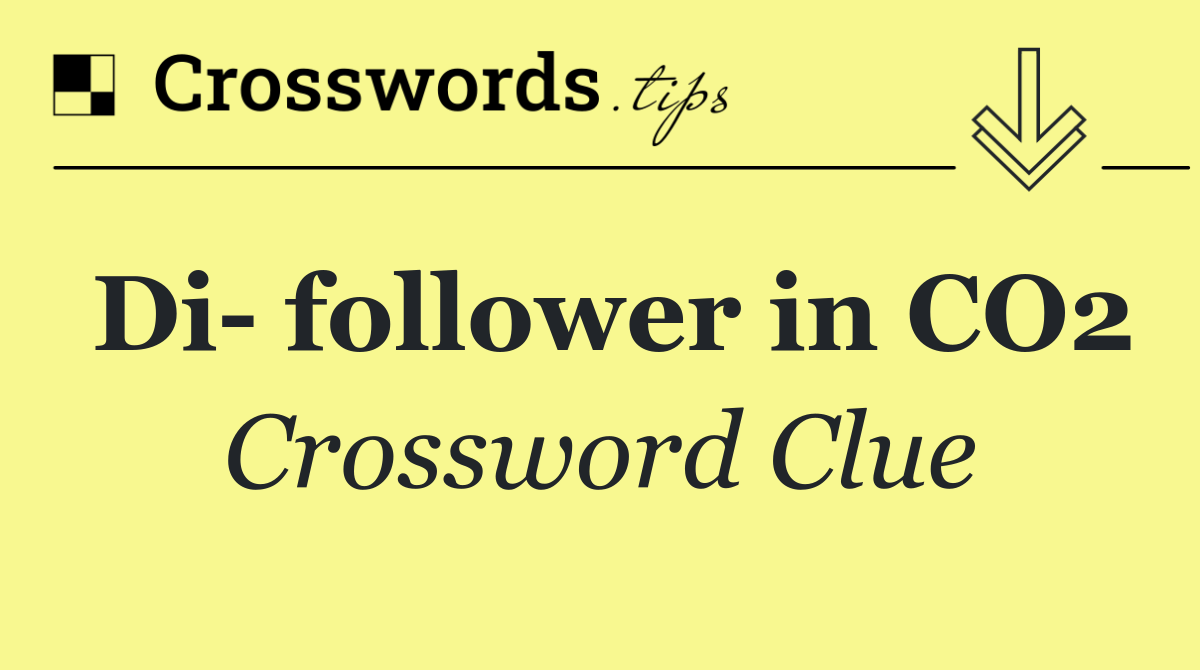 Di  follower in CO2