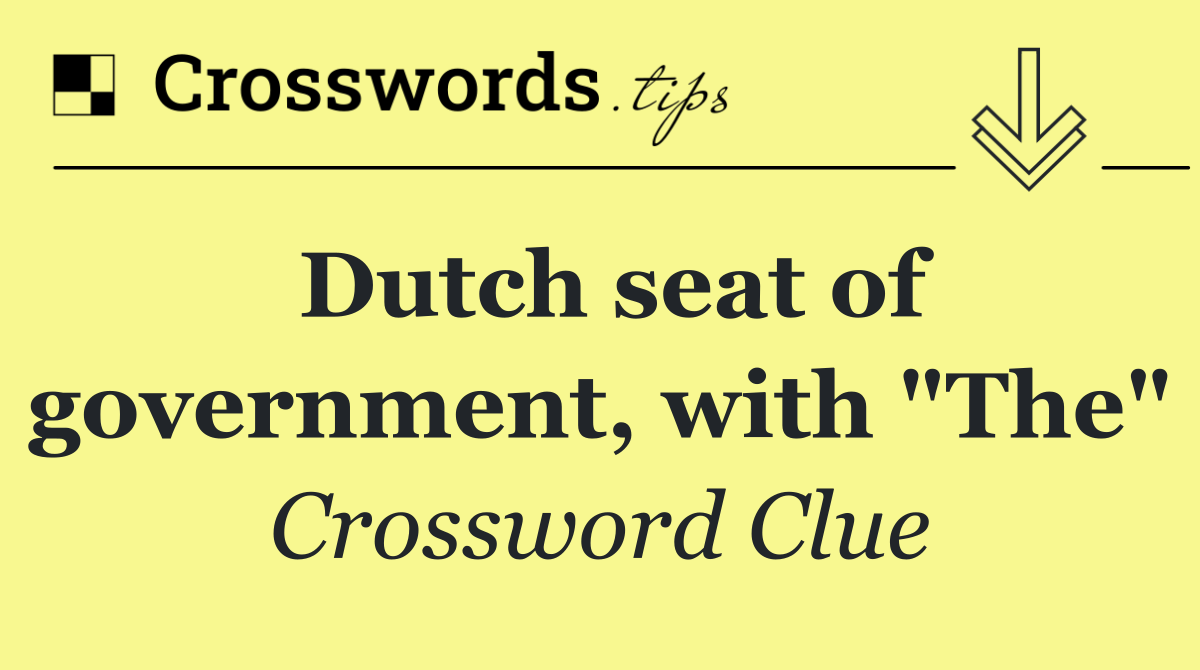 Dutch seat of government, with "The"