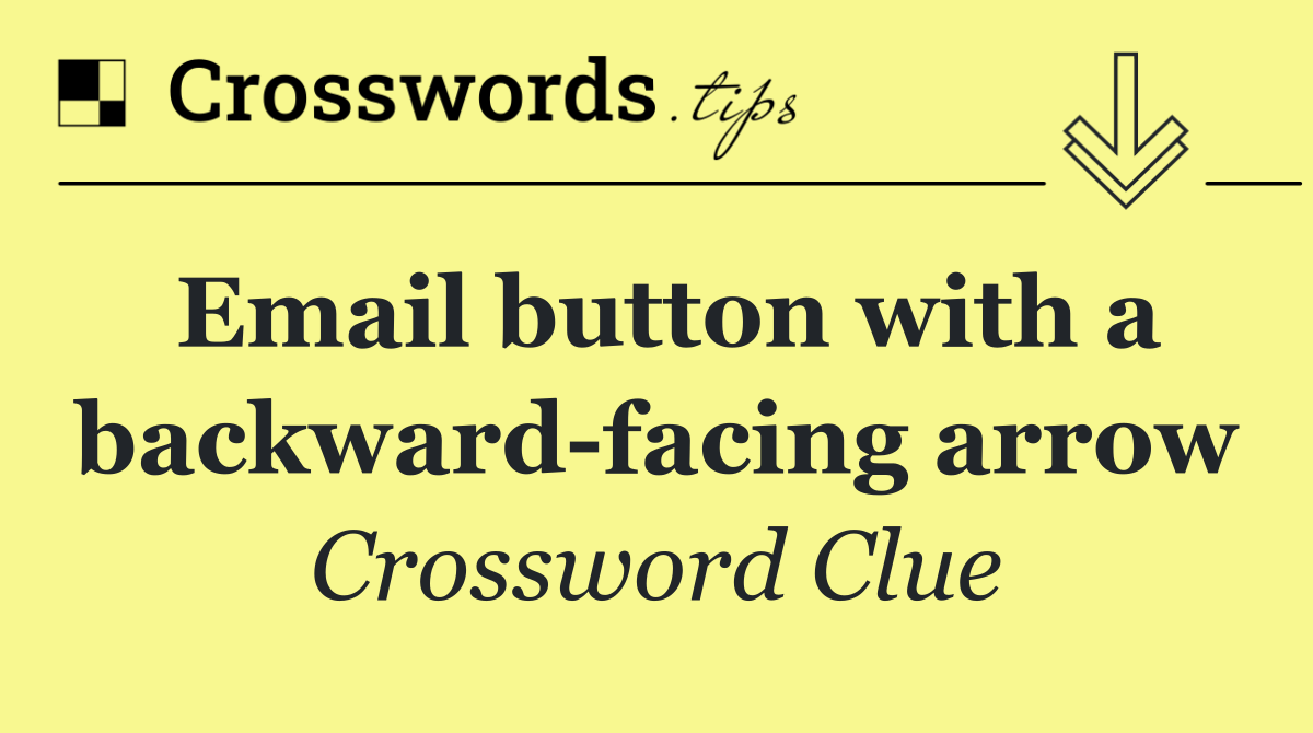 Email button with a backward facing arrow