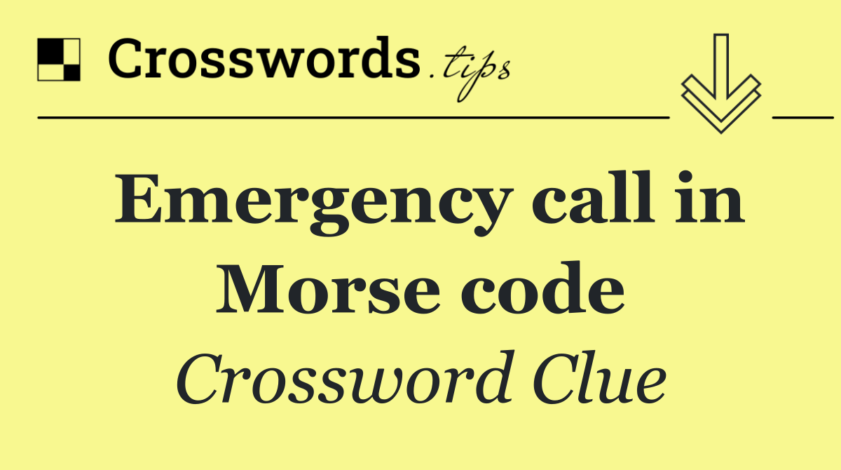Emergency call in Morse code