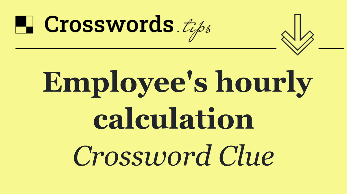 Employee's hourly calculation