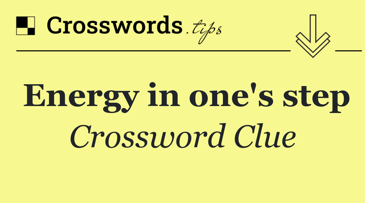 Energy in one's step