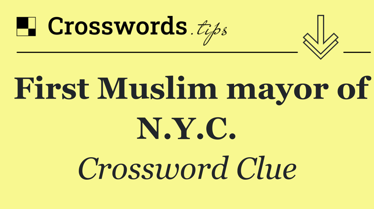 First Muslim mayor of N.Y.C.