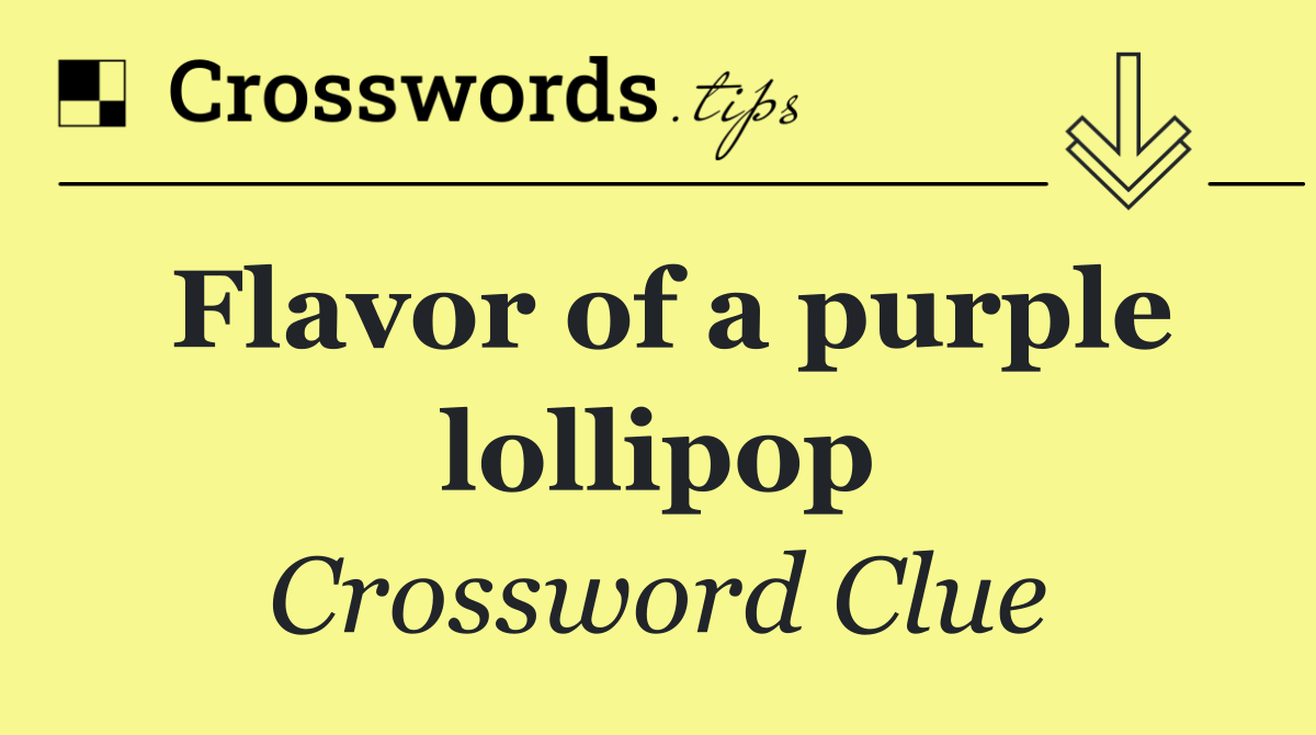 Flavor of a purple lollipop