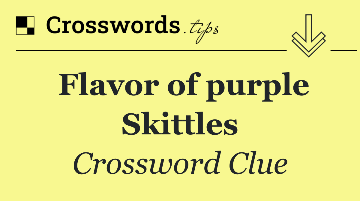 Flavor of purple Skittles