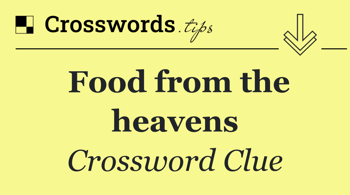 Food from the heavens