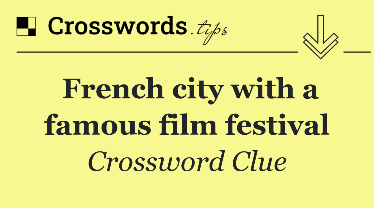 French city with a famous film festival
