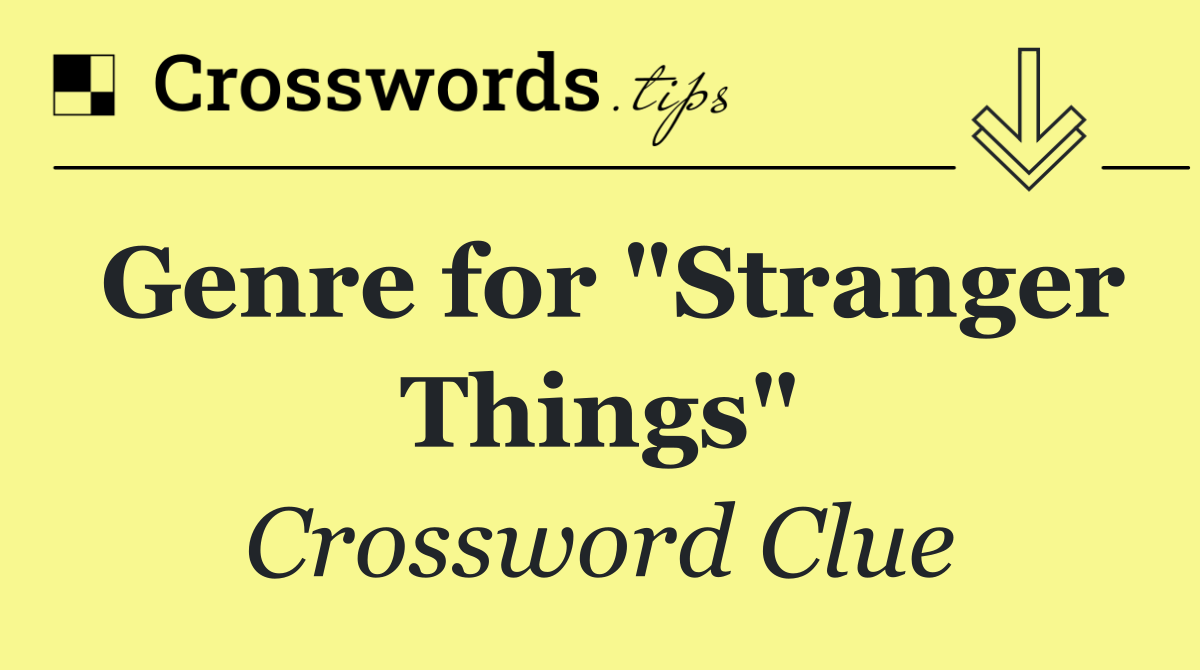 Genre for "Stranger Things"