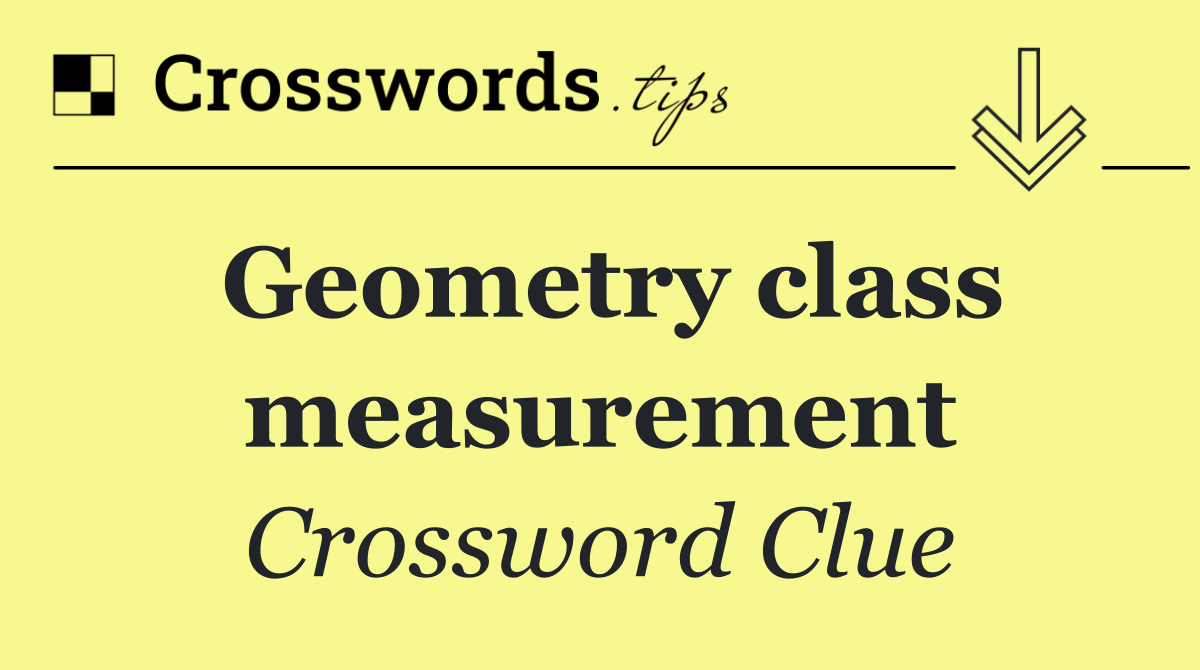 Geometry class measurement