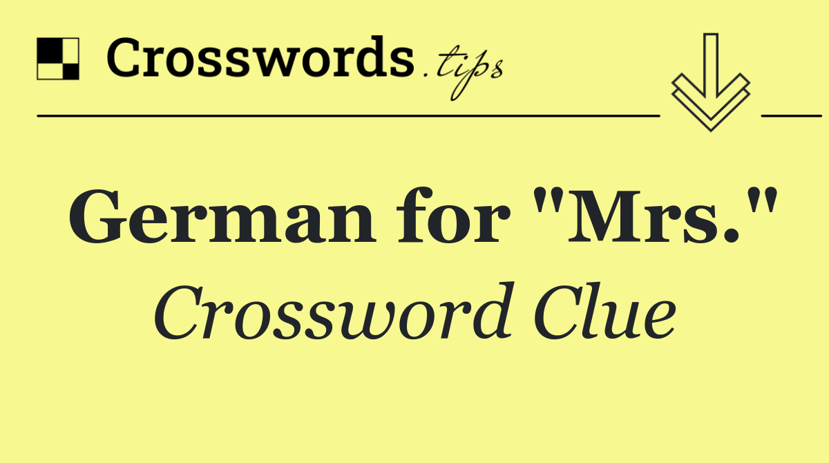 German for "Mrs."