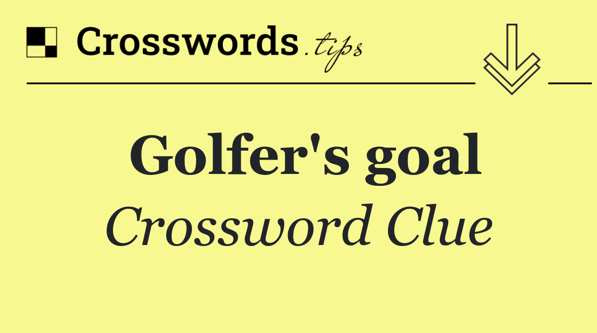 Golfer's goal