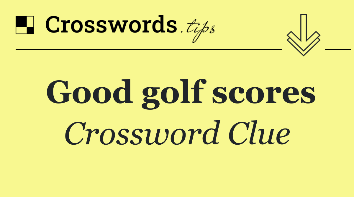 Good golf scores