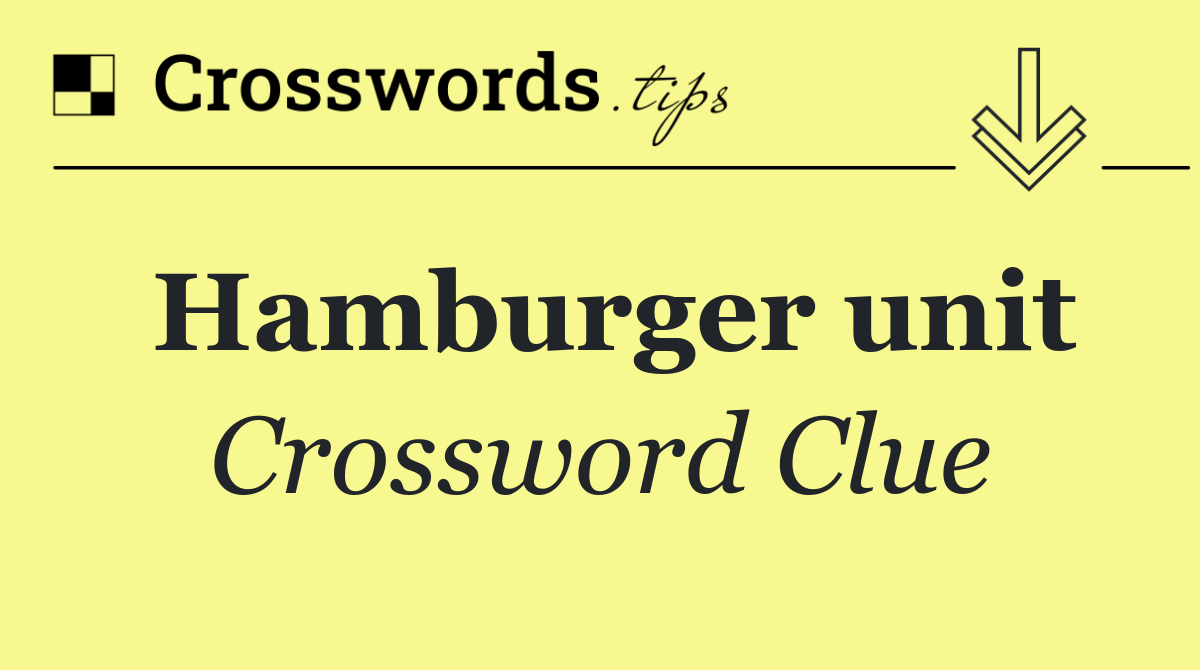 Hamburger unit