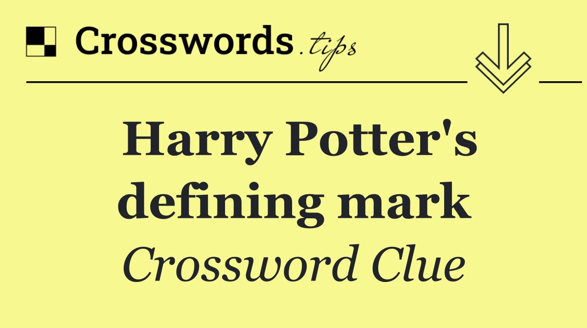 Harry Potter's defining mark