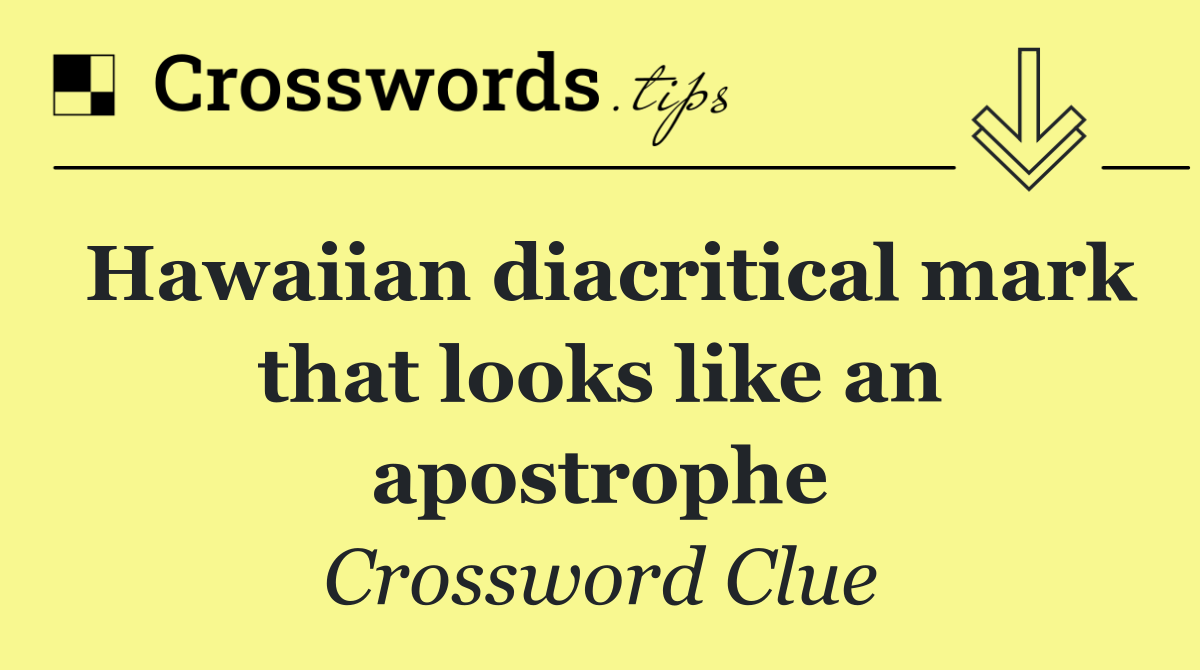 Hawaiian diacritical mark that looks like an apostrophe