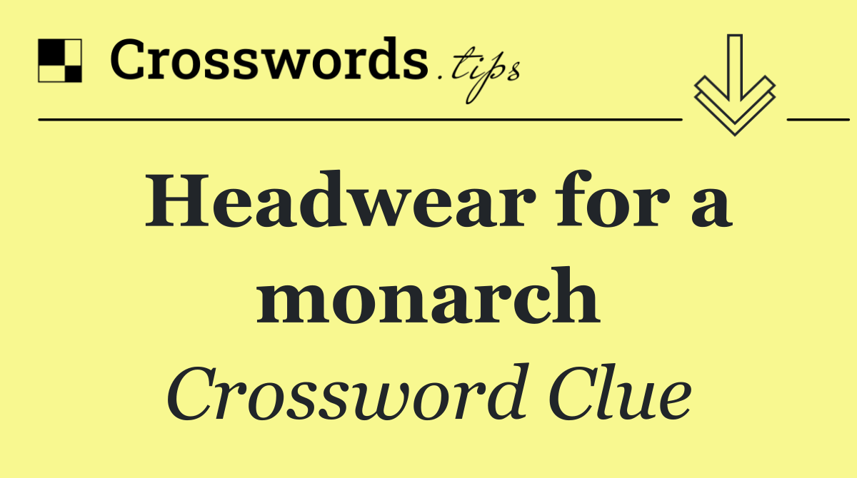 Headwear for a monarch
