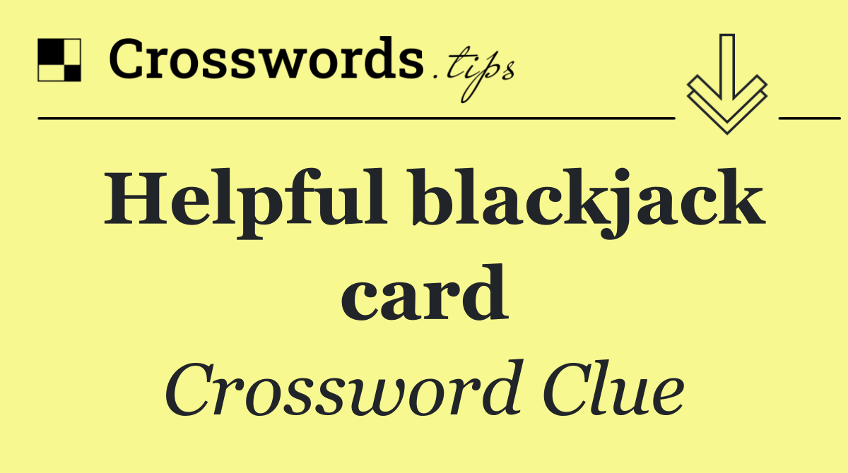 Helpful blackjack card