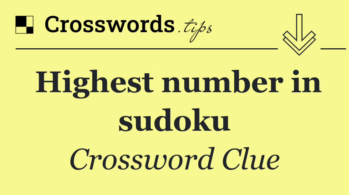 Highest number in sudoku