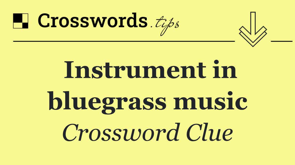 Instrument in bluegrass music