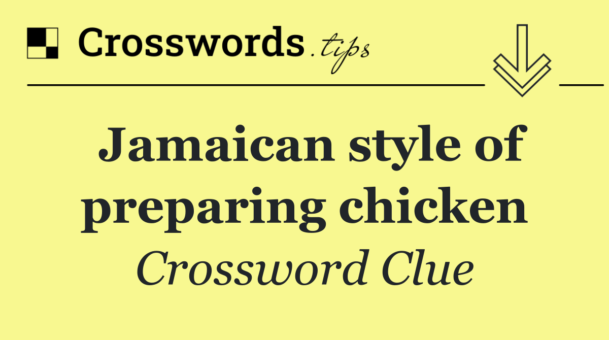 Jamaican style of preparing chicken