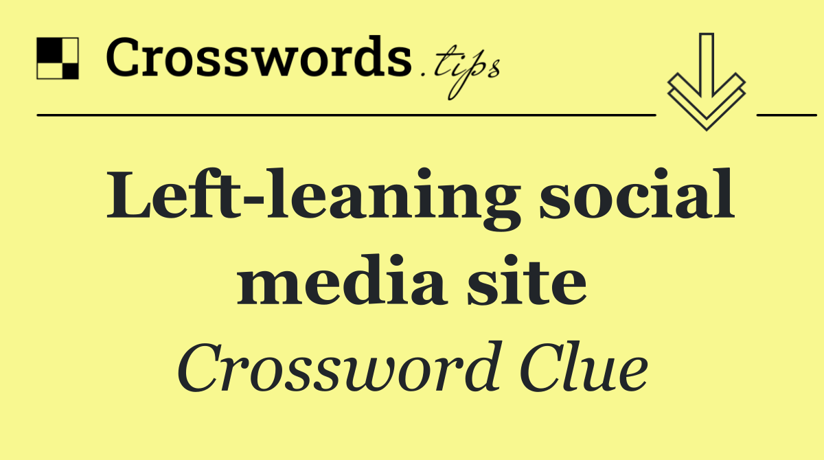 Left leaning social media site