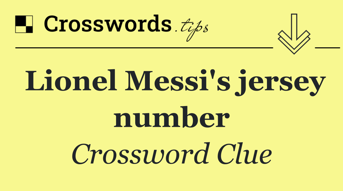 Lionel Messi's jersey number