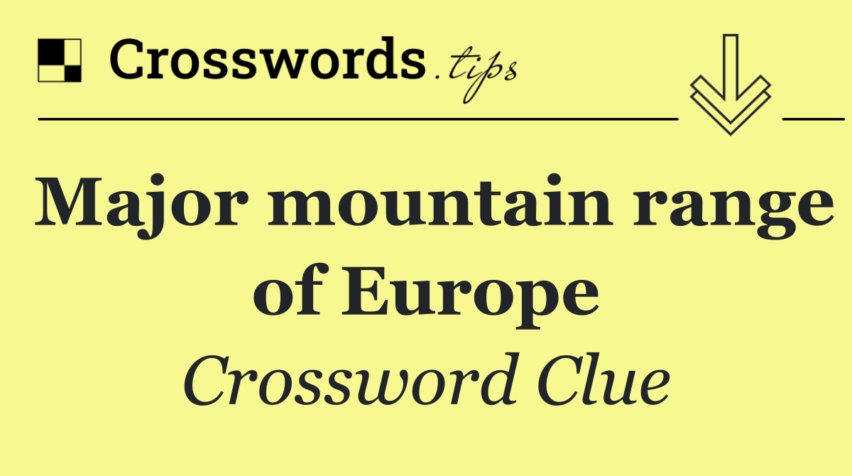 Major mountain range of Europe