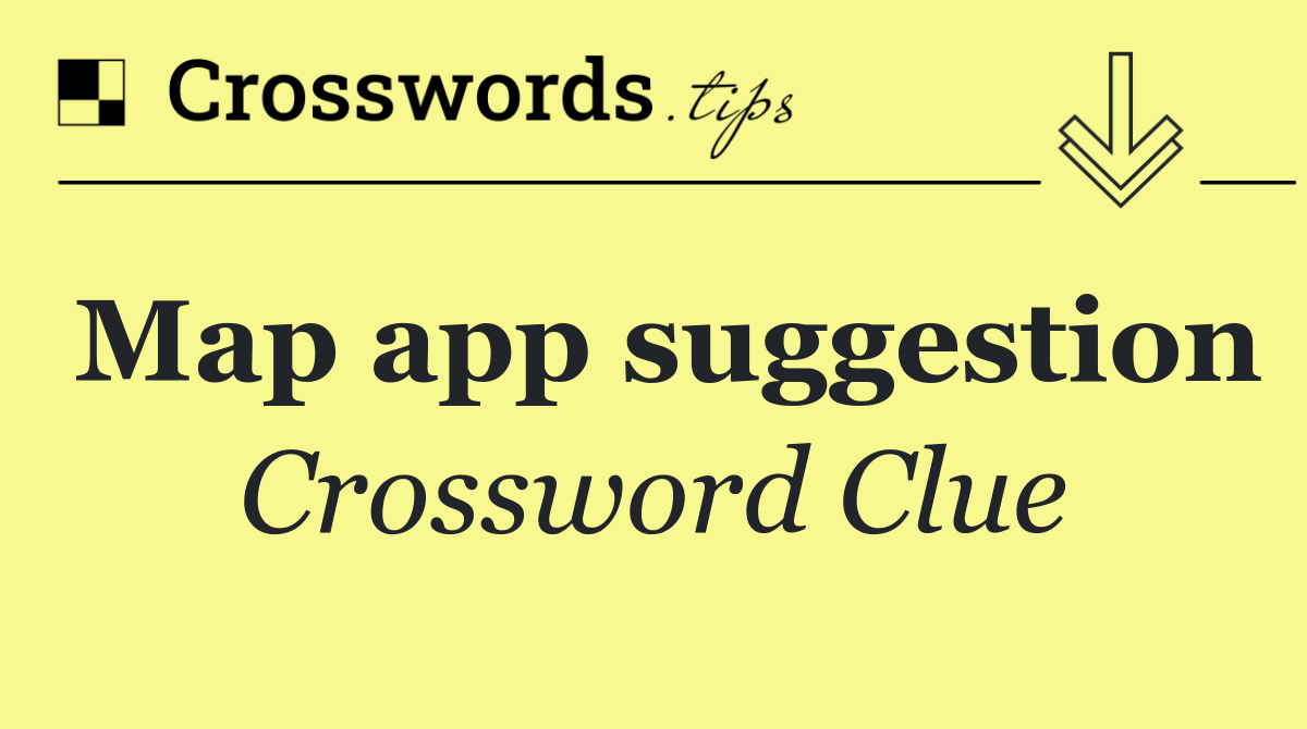 Map app suggestion
