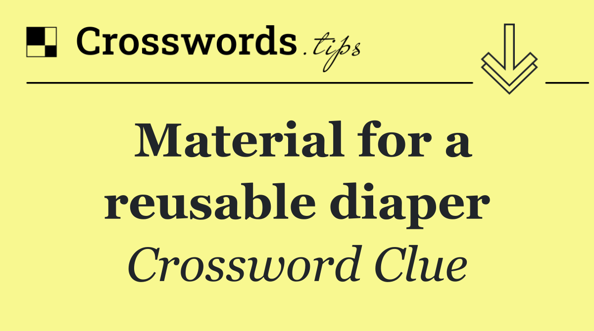 Material for a reusable diaper
